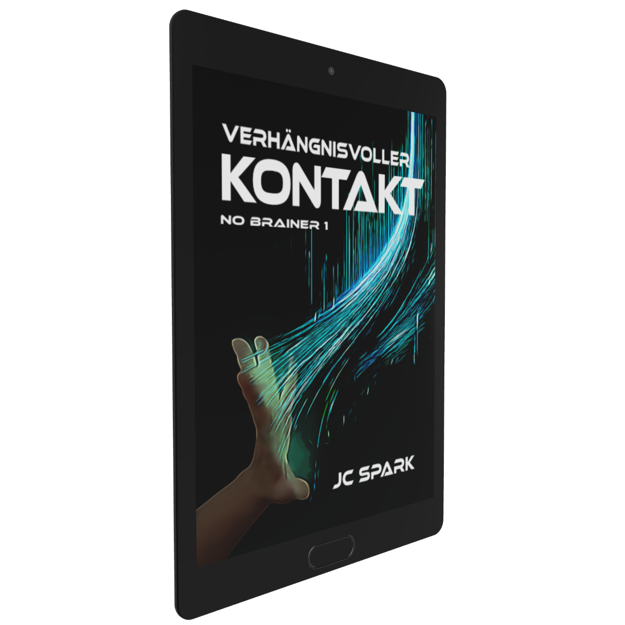 Verhängnisvoller Kontakt - No Brainer Trilogie - Buch 1 DEUTSCH E-Book Exklusive Illustrierte Ausgabe SPACE WORLD – Die Serie