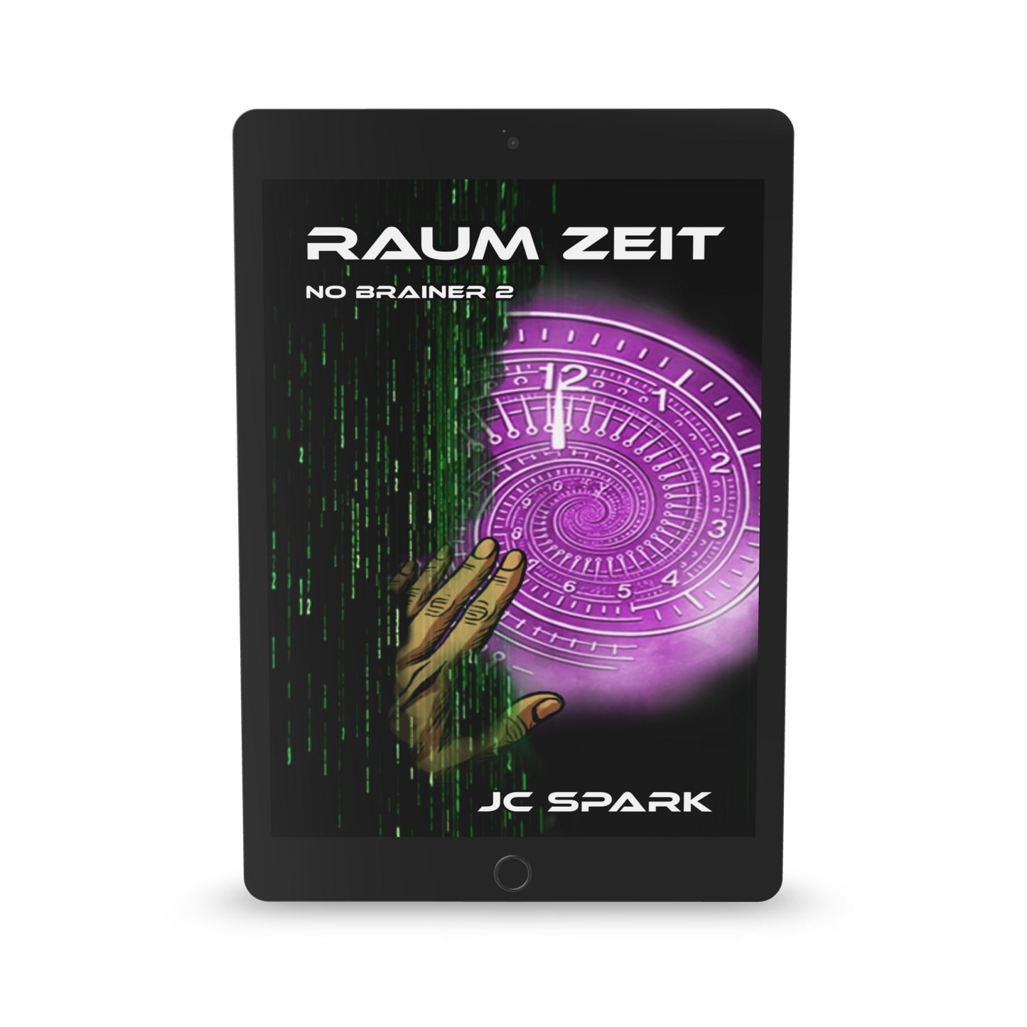 Raum Zeit - No Brainer Trilogie - Buch 2 DEUTSCH E-Book Exklusive Illustrierte Ausgabe SPACE WORLD – Die Serie