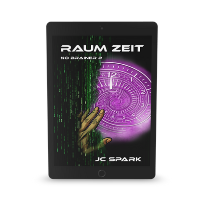 Raum Zeit - No Brainer Trilogie - Buch 2 DEUTSCH E-Book Exklusive Illustrierte Ausgabe SPACE WORLD – Die Serie