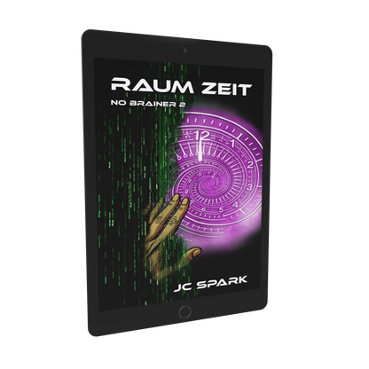 Raum Zeit - No Brainer Trilogie - Buch 2 DEUTSCH E-Book Exklusive Illustrierte Ausgabe SPACE WORLD – Die Serie