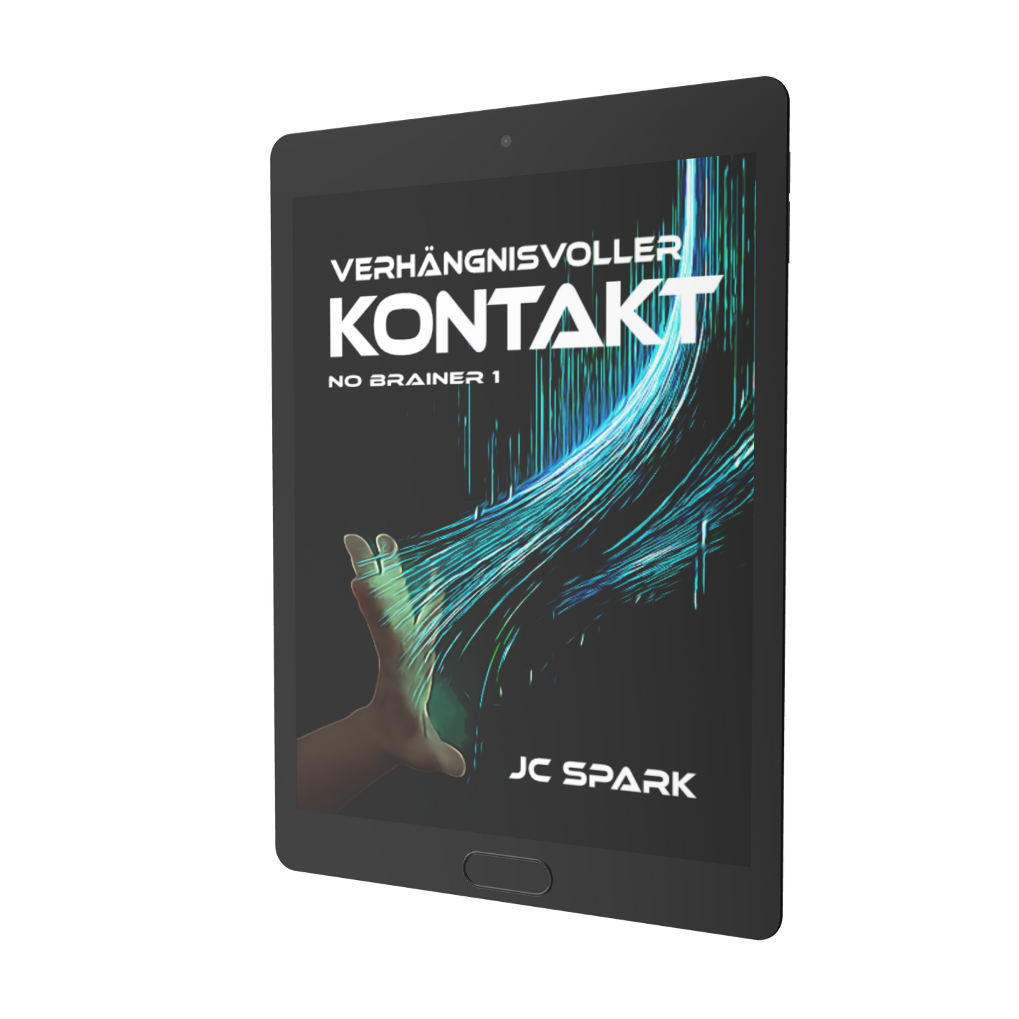 Verhängnisvoller Kontakt - No Brainer Trilogie - Buch 1 DEUTSCH E-Book Exklusive Illustrierte Ausgabe SPACE WORLD – Die Serie