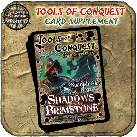 Shadows of Brimstone: Tools of conquest Spahish Fort Gear Pack English Edition